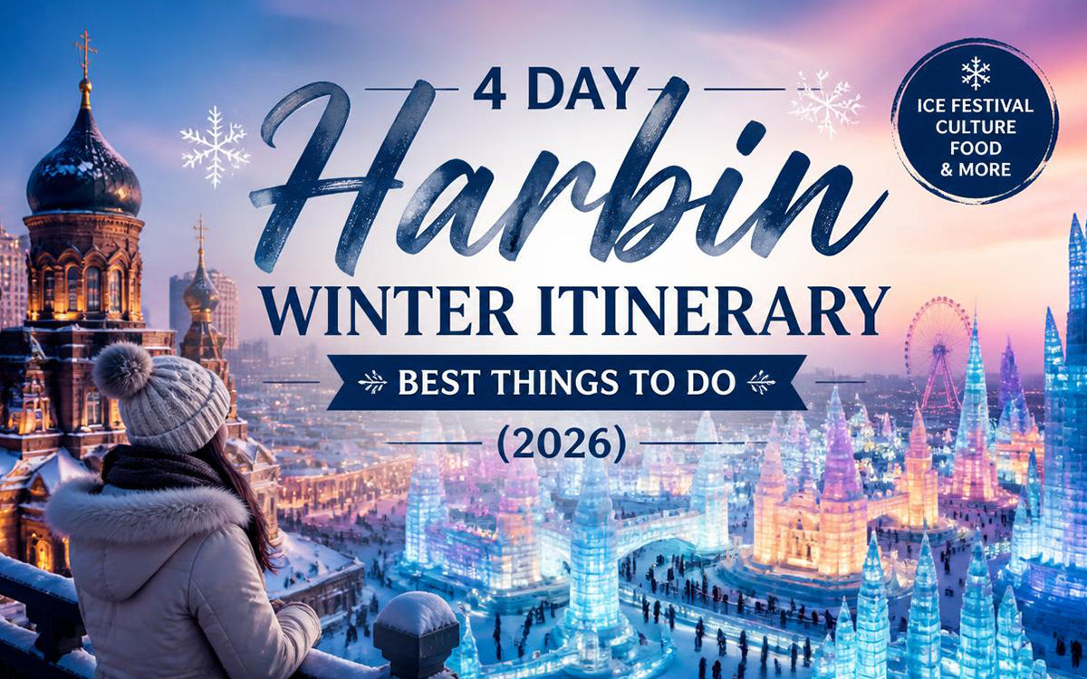 4 Day Harbin Winter Itinerary: Best Things to Do (2026)