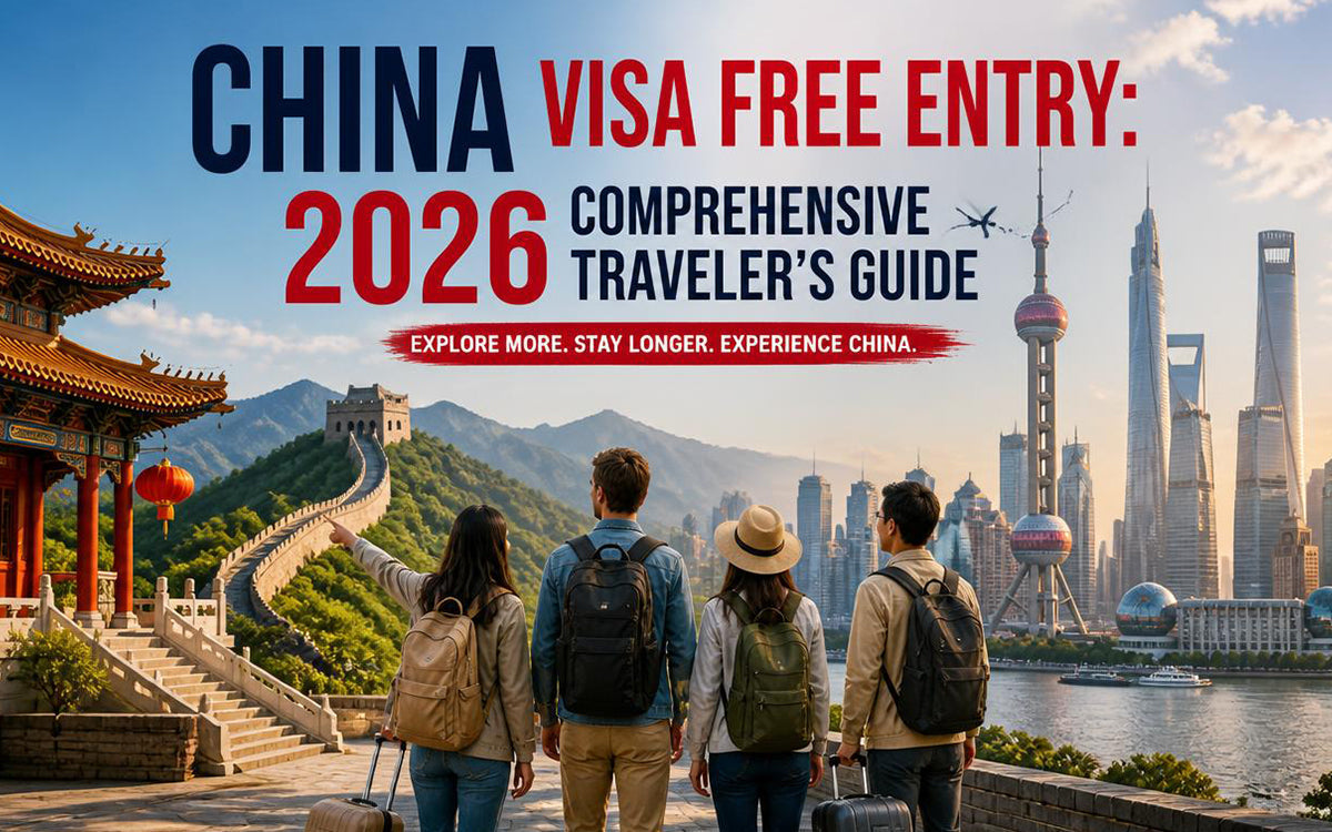 China Visa Free Entry: 2026 Comprehensive Traveler's Guide