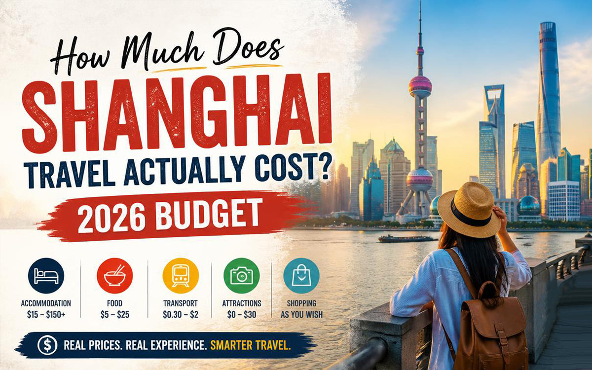 How Much Does Shanghai Travel Actually Cost? 2026 Budget