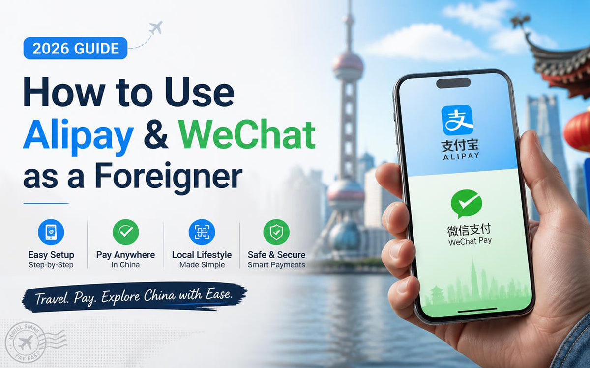 How to Use Alipay & WeChat as a Foreigner | 2026 Guide