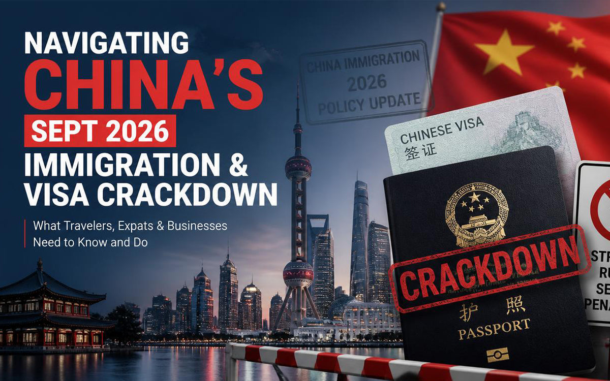 Navigating China's Sept 2026 Immigration & Visa Crackdown