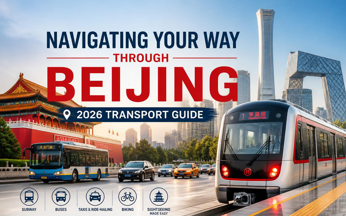 Navigating Your Way Through Beijing: 2026 Transport Guide
