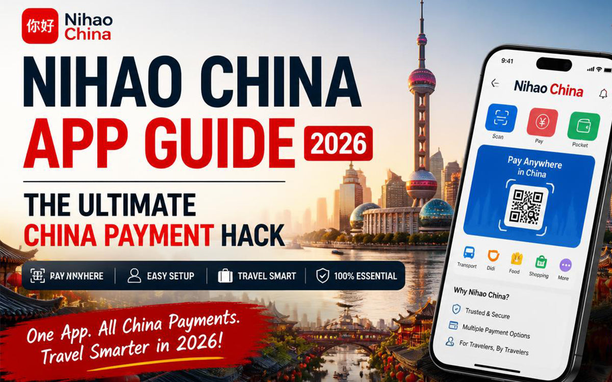 Nihao China App Guide 2026: The Ultimate China Payment Hack